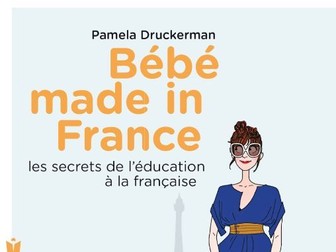 La parentalité, éducation à la française, bébé made in France