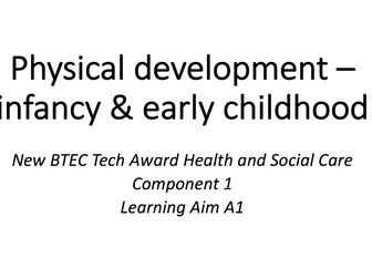 Physical development – infancy & early childhood