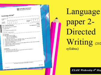 Cambridge iGCSE Language Paper 2: Directed Writing 2020 spec