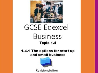 EDEXCEL GCSE BUSINESS 1.4.1 OPTIONS FOR START UP AND SMALL BUSINESS (COMPLETE LESSON) 141