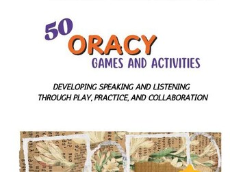50 Oracy Games & Speaking Activities