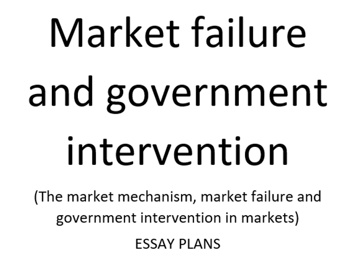 Market Failure And Government Intervention- A Level Economics ...