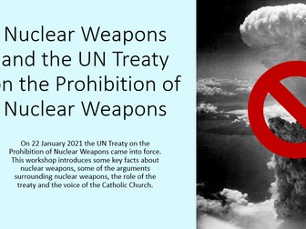 Nuclear Weapons and the UN Treaty on the Prohibition of Nuclear Weapons