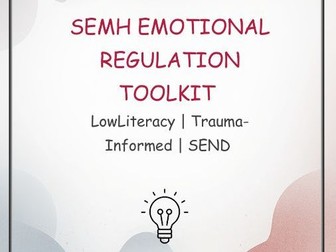 SEMH Emotional Regulation Toolkit | Trauma-Informed | Low Literacy | SEND