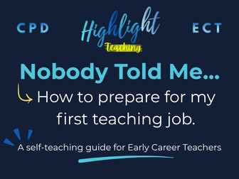 Nobody Told Me...First teaching job CPD