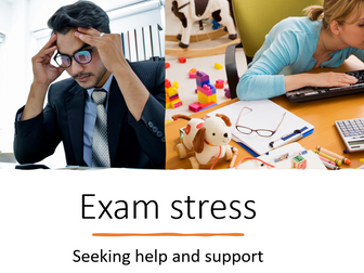 Exam Stress, Seeking Help and Support