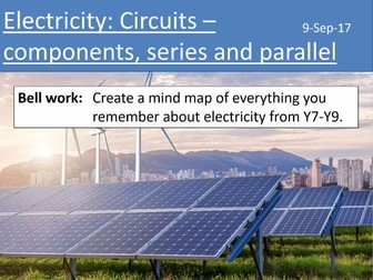 AQA New GCSE Electricity - Lesson 1  - Circuit components, series and parallel circuits