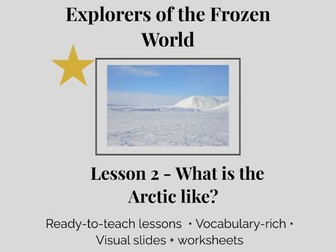 Explorers of the Frozen World - Lesson 2 | What is the Arctic like? (KS1 Geography)