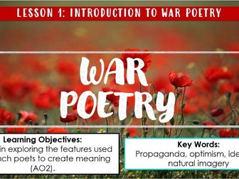 Complete War poetry scheme of work linked to Power and Conflict poetry