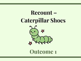 KS1 Recount Writing Unit - Caterpillar Shoes (Sentence-Driven 8 Lesson Sequence)