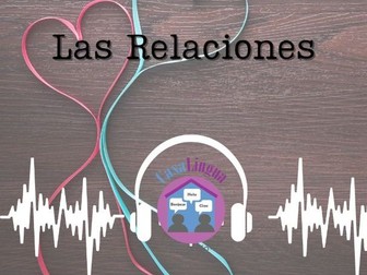 "Las relaciones": Spanish listening/comprehension tasks (KS4/5; post beginners)