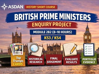 ASDAN History Short Course – British Prime Ministers Enquiry Project (Module 2B2) – 8–10 Hours