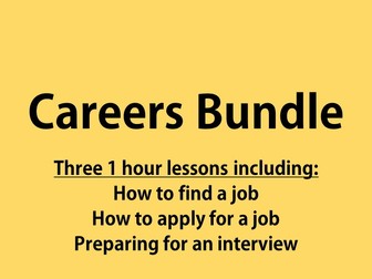 Bundle of 3 careers lessons- finding a job, applying for a job, preparing for the interview