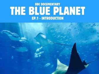 Introduction - The Blue Planet