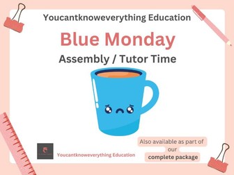 Blue Monday  Assembly / Tutor Time