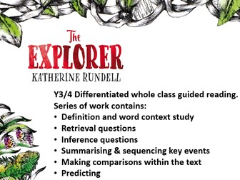 Y3/4 Chapter 9 The Explorer by Katherine Rundell 1 week whole class guided reading pack