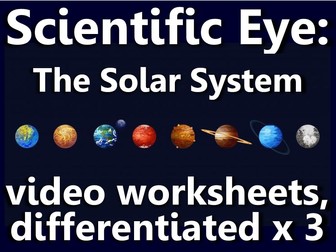 Scientific Eye: Solar System Video Questions, differentiated x3