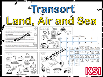 Transport: Land, Air and Sea Key Stage 1