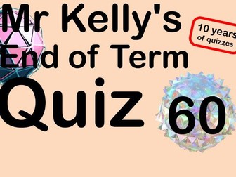 Mr Kelly's Fun Maths Reward Quiz 60