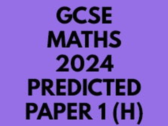 GCSE PREDICTED 2024 MATHS PAPER 1 HIGHER (AQA)