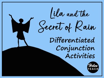 Lila and the Secret of Rain Conjunction Activities Differentiated