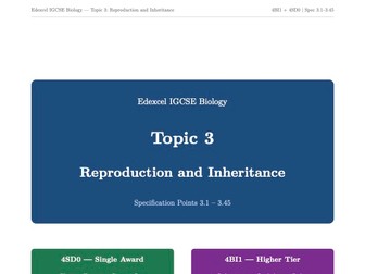 Edexcel IGCSE Biology | Topic 3: Reproduction & Inheritance | 4SD0 + 4BI1 Higher Tier |