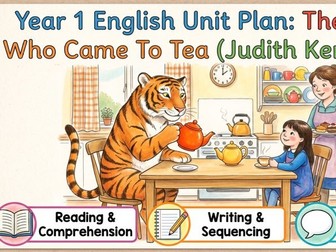 Year 1 English Unit Plan The Tiger Who Came To Tea (Judith Kerr)