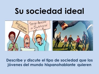 AQA New A Level Spanish: Su sociedad ideal
