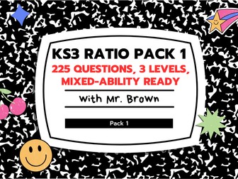 KS3 Ratios Pack 1: 225 Questions, 3 Levels, Mixed-Ability Ready