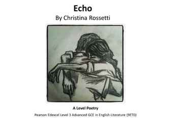 A Level Poetry: Echo by Christina Rossetti