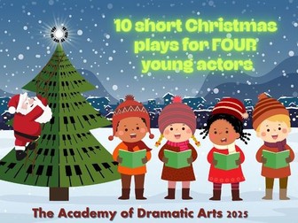 10 Short Christmas Plays for FOUR Young Actors