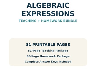 Algebraic Expressions Teaching & Homework Bundle