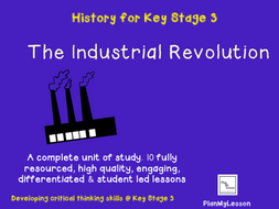 The Industrial Revolution - Complete Unit of Work