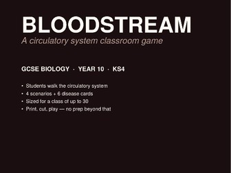 Bloodstream: GCSE Circulatory System Classroom Game | 4 Scenarios + Disease Cards