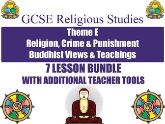 GCSE Buddhism - Religion, Crime & Punishment (7 Lessons)
