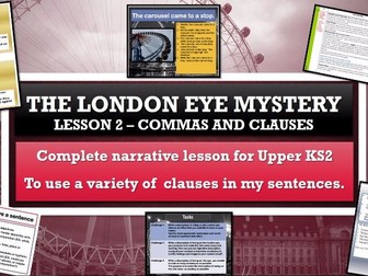The London Eye Mystery - Lesson 2 - clauses and commas  FREE SAMPLE LESSON