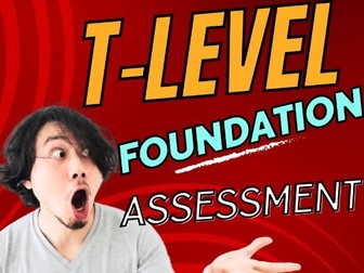 T-Level Foundation Assessments
