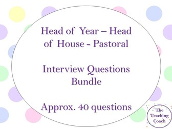 Head of Year - Pastoral Role - Interview Questions Bundle