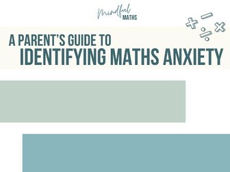 Identifying Maths Anxiety - A Parent's Guide