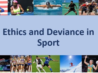 EDEXCEL A LEVEL PE FULL LESSON Yr2 Chapter 8 - Ethics and Deviance in Sport