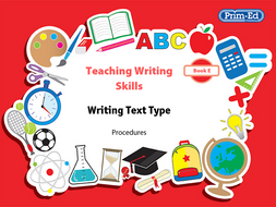 Teaching Writing Skills: Book E Procedures Unit Year 5/Primary 6