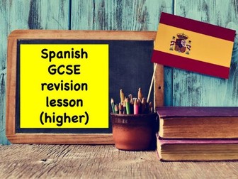 Spanish GCSE revision lesson (higher)