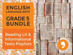Reading Lit and Informational Texts Playlists: Complete Grade 5 Bundle