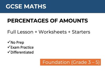 GCSE Maths Percentages of Amounts FULL LESSON + Worksheets | Foundation (Grade 3–5)