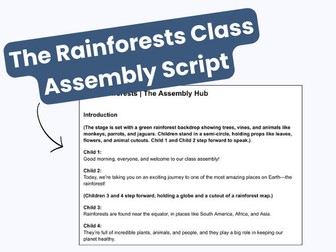 The Rainforests KS2 Class Assembly Script