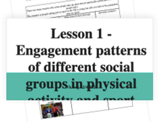 Edexcel 1-9 GCSE PE - Socio-cultural influences - Engagement Patterns