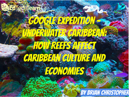 Underwater Caribbean: How Reefs Affect Caribbean Cultures and Economies #GoogleExpedition