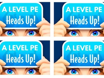 Heads Up - A Level PE revision
