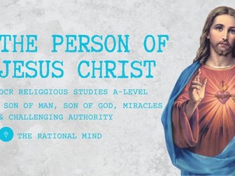 The Person of Jesus Christ Theology OCR Religious Studies A-Level Revision
