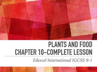 International IGCSE Biology 9-1 - Plants and food 10 - complete lesson